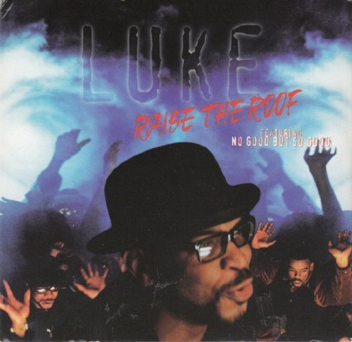 Luke/Raise The Roof